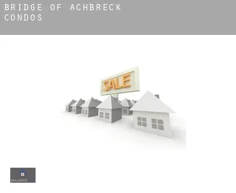 Bridge of Achbreck  condos