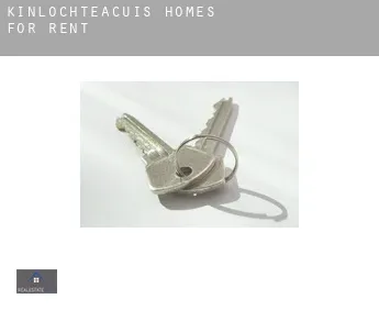 Kinlochteacuis  homes for rent