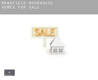 Mansfield Woodhouse  homes for sale