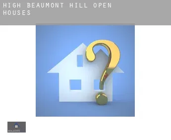 High Beaumont Hill  open houses
