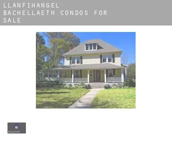 Llanfihangel Bachellaeth  condos for sale