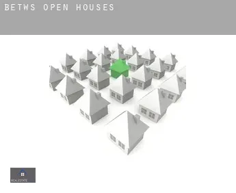 Betws  open houses